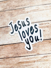Jesus Loves You Sticker