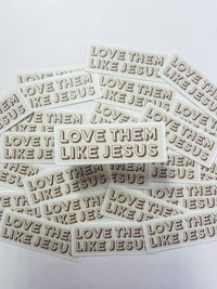 Love Them Like Jesus Waterproof Sticker - Cream